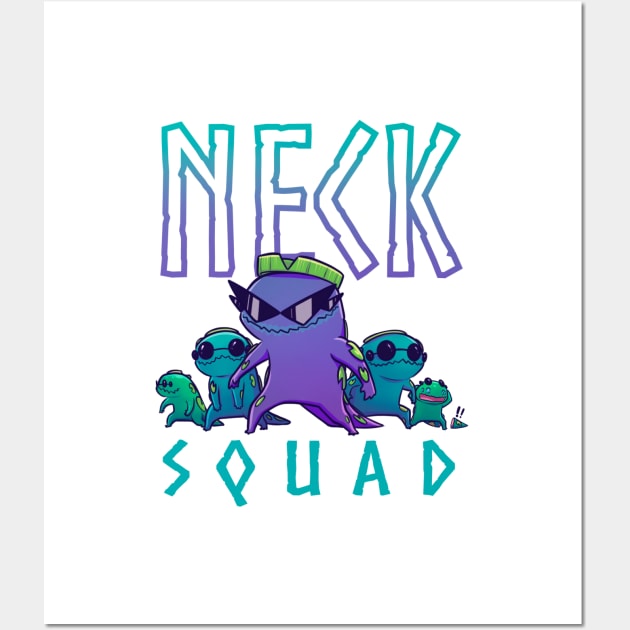 Neck Squad! Wall Art by Susto